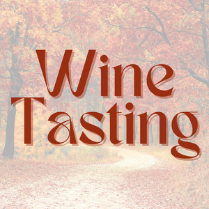 Wine Tasting - November 5th