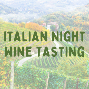 Wine Tasting: Italian Night - July 8th, 2023