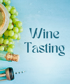 Wine Tasting - July 9th, 2022