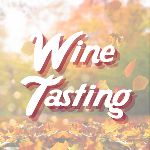 Wine Tasting - October 9th