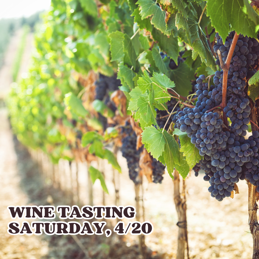 4/20 Wine Tasting