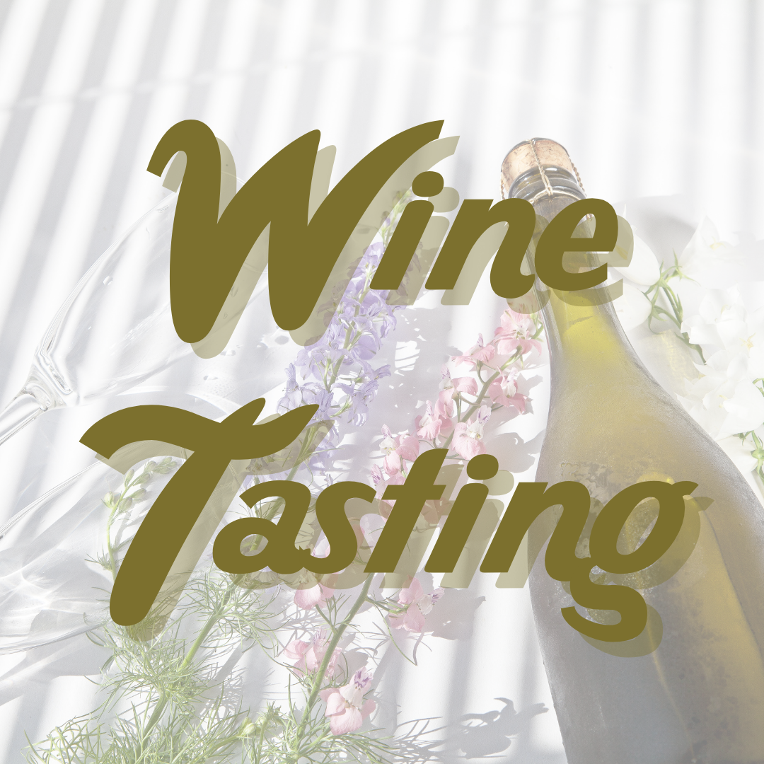 Wine Tasting - Saturday, July 23rd