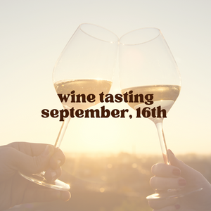 Wine Tasting - Saturday, September 16th