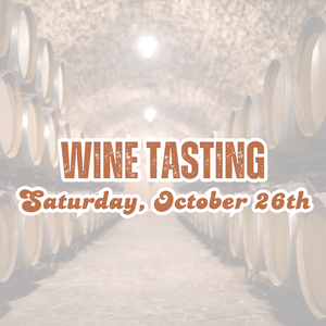 Wine Tasting - October 26th