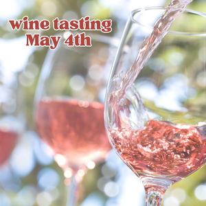 May 4th Wine Tasting
