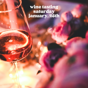 Wine Tasting - January 25th