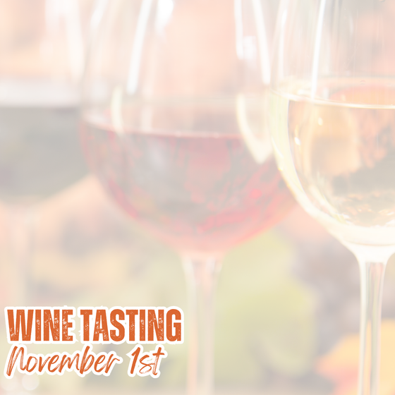 Wine Tasting - Saturday, November 1st