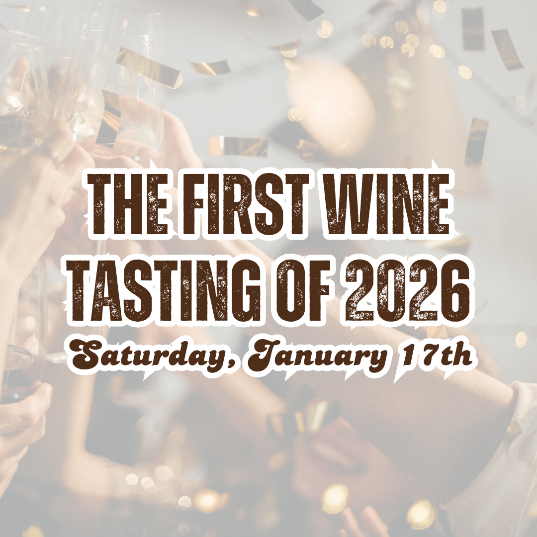 First Wine Tasting of 2026 - Jan. 17th