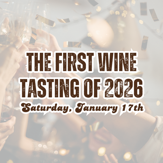 First Wine Tasting of 2026 - Jan. 17th