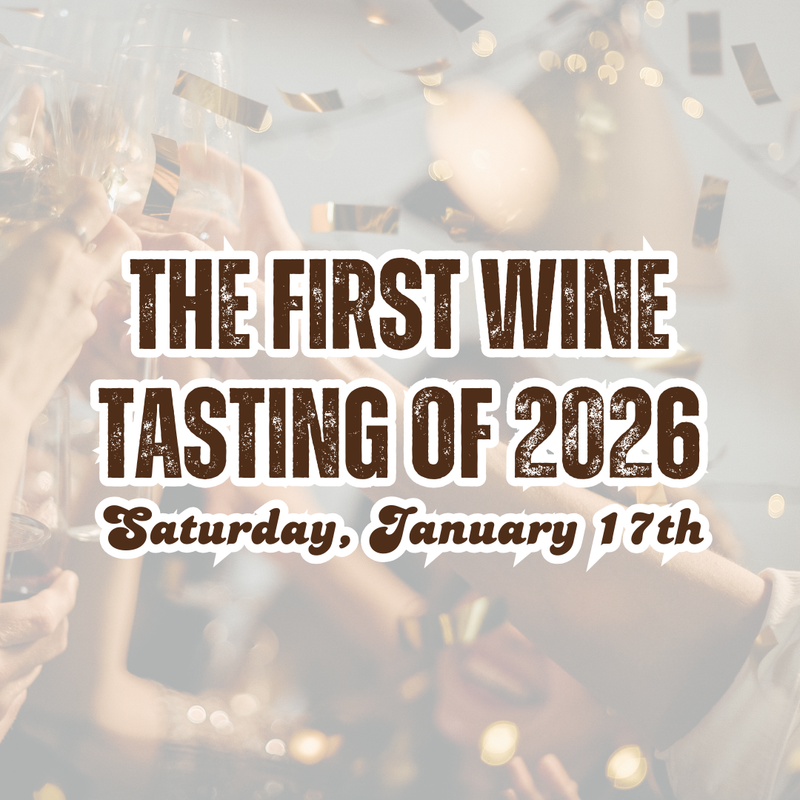 First Wine Tasting of 2026 - Jan. 17th