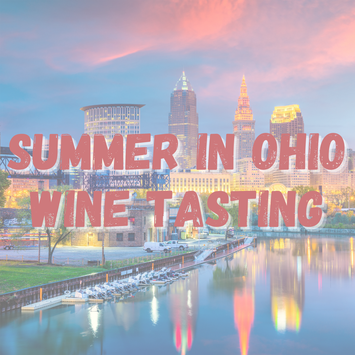 Wine Tasting - Summer in Ohio